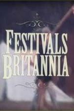 Watch Festivals Britannia Zumvo