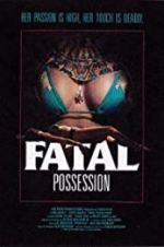 Watch Fatal Possession Zumvo