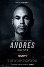 Watch Andrs Iniesta: The Unexpected Hero Zumvo