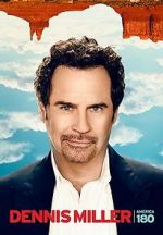 Watch Dennis Miller: America 180 Zumvo