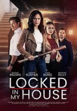 Watch Locked in My House Zumvo