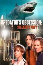 Watch A Predator\'s Obsession Zumvo