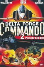 Watch Delta Force Commando II: Priority Red One Zumvo