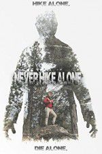 Watch Never Hike Alone Zumvo