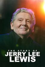 The Story of Jerry Lee Lewis zumvo