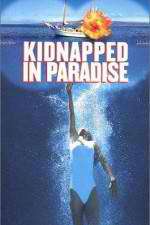 Watch Kidnapped in Paradise Zumvo