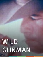 Watch Wild Gunman Zumvo