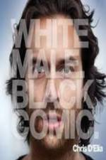 Watch Chris D?Elia: White Male Black Comic Zumvo