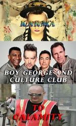 Watch Boy George and Culture Club: Karma to Calamity Zumvo