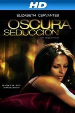 Watch Oscura Seduccion Zumvo