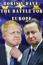 Watch Boris v Dave: The Battle for Europe Zumvo