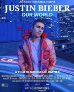 Watch Justin Bieber: Our World Zumvo