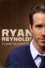 Watch Ryan Reynolds: Funny Business Zumvo