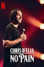 Watch Chris D\'Elia: No Pain Zumvo