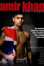 Watch Amir Khan A Work In Progress Zumvo