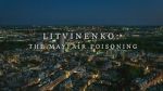 Watch Litvinenko - The Mayfair Poisoning Zumvo