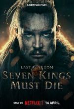 Watch The Last Kingdom: Seven Kings Must Die Zumvo