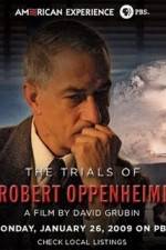 Watch The Trials Of Oppenheimer Zumvo