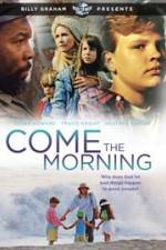 Watch Come the Morning Zumvo