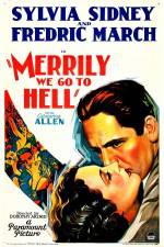 Watch Merrily We Go to Hell Zumvo