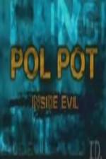 Watch Discovery Channel Pol Pot - Inside Evil Zumvo