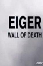 Watch Eiger: Wall of Death Zumvo