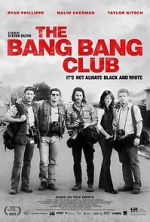 Watch The Bang Bang Club Zumvo