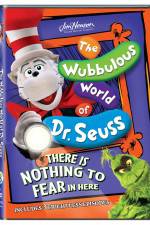 Watch The Wubbulous World of Dr. Seuss There is Nothing to Fear in Here Zumvo