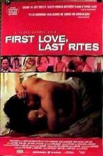 Watch First Love, Last Rites Zumvo