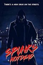 Watch Spunk\'s Not Dead Zumvo