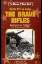 Watch The Battle of the Bulge... The Brave Rifles Zumvo