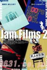 Watch Jam Films 2 Zumvo