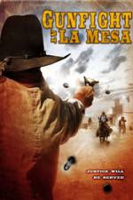 Watch Gunfight at La Mesa Zumvo