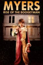 Watch Myers Rise of the Boogeyman 2011 Zumvo