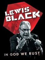 Watch Lewis Black: In God We Rust Zumvo
