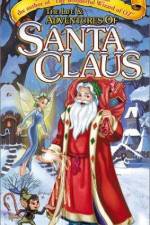 Watch The Life & Adventures of Santa Claus Zumvo