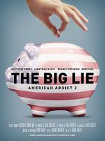 Watch The Big Lie: American Addict 2 Zumvo
