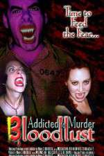 Watch Addicted to Murder 3: Blood Lust Zumvo