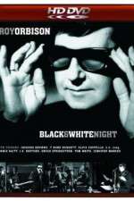 Watch Roy Orbison and Friends A Black and White Night Zumvo
