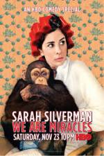 Watch Sarah Silverman We Are Miracles Zumvo