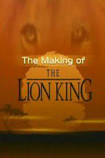 Watch The Making of The Lion King Zumvo