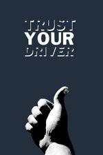 Watch Trust Your Driver Zumvo