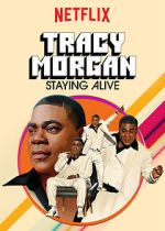 Watch Tracy Morgan: Staying Alive (TV Special 2017) Zumvo