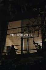 Watch The Whistler Zumvo