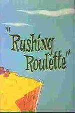 Watch Rushing Roulette Zumvo