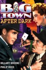 Watch Big Town After Dark Zumvo