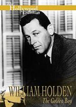 Watch William Holden: The Golden Boy Zumvo