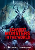 Watch Scariest Monsters in the World Zumvo