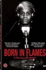 Watch Born in Flames Zumvo