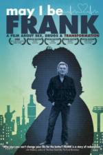 Watch May I Be Frank Zumvo